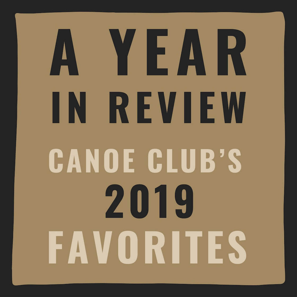 Canoe Club 2019 Favorites