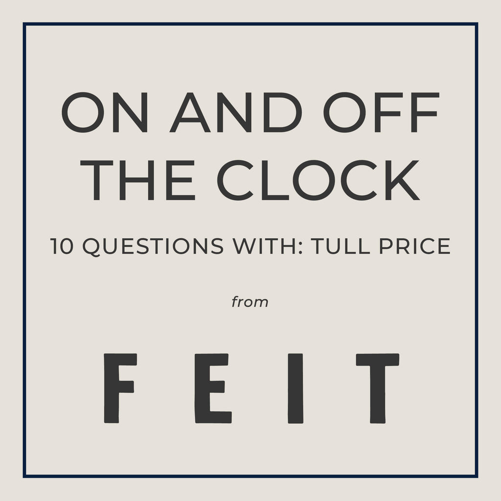 10 questions with designer Tull Price from FEIT