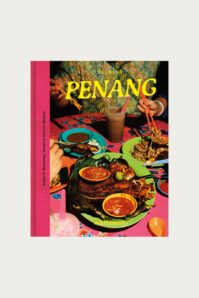 Apartamento - PENANG: Recipes & Wanderings Around an Island in Malaysia - Canoe Club