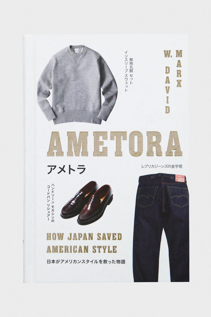 Hachette Books - Ametora: How Japan Saved American Style - Canoe Club