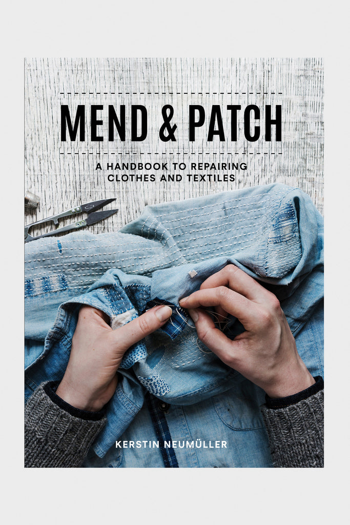 Penguin Random House - Mend and Patch: A Handbook to Repairing Clothes and Textiles - Canoe Club